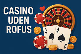 Casino Uden ROFUS Sider - Spil Sikkert Uden Restriktioner Casino Uden ROFUS Sider - Spil Sikkert Uden Restriktioner